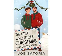 The Little Who Stole Christmas (And Daddy's Heart)