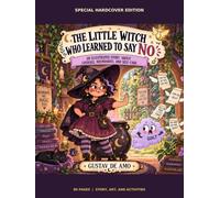 The Little Witch Who Learned to Say No: An Illustrated Story About Courage, Boundaries, and Self-Care