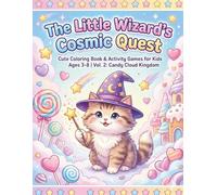 The Little Wizard's Cosmic Quest: Cute Coloring Book & Activity Games for Kids Ages 3-8 | Vol. 2: Candy Cloud Kingdom