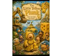 The Little Yellow Plunk: Have you seen this duck?