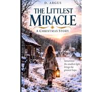 The Littlest Miracle: A Christmas Story