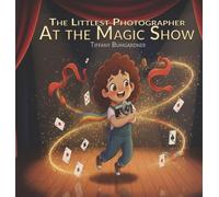 The Littlest Photographer: At the Magic Show: 2