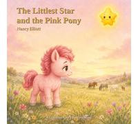 The Littlest Star and the Pink Pony