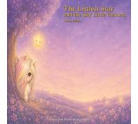 The Littlest Star and the Shy Little Unicorn