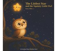 The Littlest Star and the Squinty Little Owl
