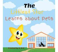 The Littlest Star Learns about Pets