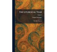 The Liturgical Year: Time After Pentecost