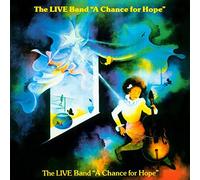 THE LIVE BAND - Chance for Hope