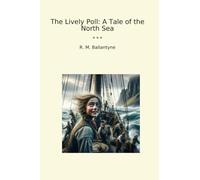 The Lively Poll: A Tale of the North Sea
