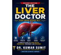 The Liver Doctor: Every Organ Depends on It