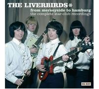 The Liverbirds From Merseyside to Hamburg: The Complete Star-Club Recording (CD)