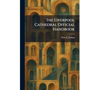 The Liverpool Cathedral Official Handbook
