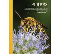 Harland Patch Christina Grozinger The Lives of Bees (Copertina rigida)