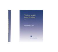 The Lives of Celebrated Travellers.: V. 2