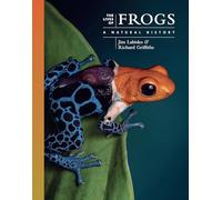 The Lives of Frogs : A Natural History