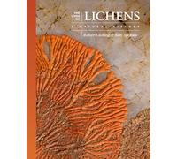 The Lives of Lichens: A Natural History