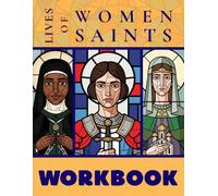 The Lives of Women Saints Workbook