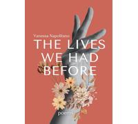 The lives we had before