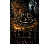 The Lives We Leave Behind: Healing Shadows: Book Two