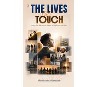 THE LIVES WE TOUCH: Every life we touch leaves a mark on our own