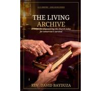 The Living Archive