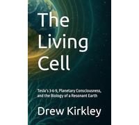 The Living Cell: Tesla’s 3·6·9, Planetary Consciousness, and the Biology of a Resonant Earth