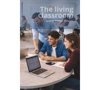 The living classroom