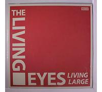 The Living Eyes - Living Large