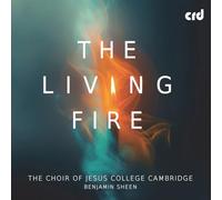 The Choir Of Jesus College, Cambridge The Living Fire (CD) Album