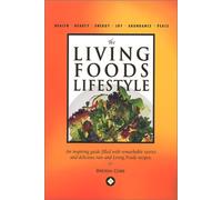 The Living Foods Lifestyle