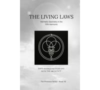 The Living Laws: Hermetic Geometry in the Fifth Harmonic