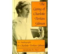 The Living of Charlotte Perkins Gilman: An Autobiography