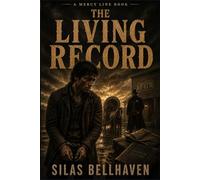The Living Record: A Mercy Line Book: 4