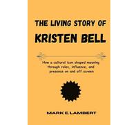 The Living Story of Kristen Bell: How a cultural icon shaped meaning through roles, influence, and presence on and off screen
