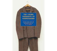 The Living Thoughts of Kierkegaard: 6