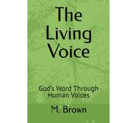 The Living Voice: God’s Word Through Human Voices