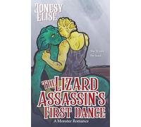 The Lizard Assassin's First Dance: A Monster Romance