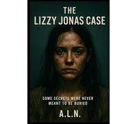 The Lizzy Jonas Case