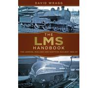 The LMS Handbook: The London, Midland and Scottish Rail - Libro in brossura...