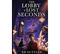 The Lobby of Lost Seconds
