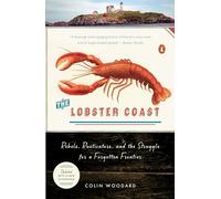 The Lobster Coast: Rebels, Rusticators, and the Struggle for a Forgotten Frontier