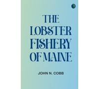 The Lobster Fishery of Maine