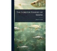 The Lobster Fishery of Maine