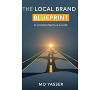 The Local Brand Blueprint: From Idea to Main Street