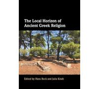 The Local Horizon of Ancient Greek Religion