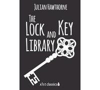 The Lock and Key Library: The Most Interesting Stories of All Nations