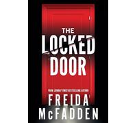 The Locked Door: From the Sunday Times Bestselling Author of The Housemaid