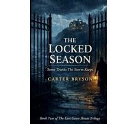 The Locked Season: Some Truths The Storm Keeps: 2
