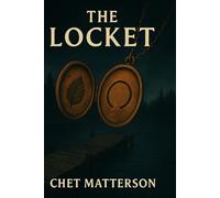 The Locket: Book One of the Lakeview Series