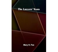 The Locusts' Years
